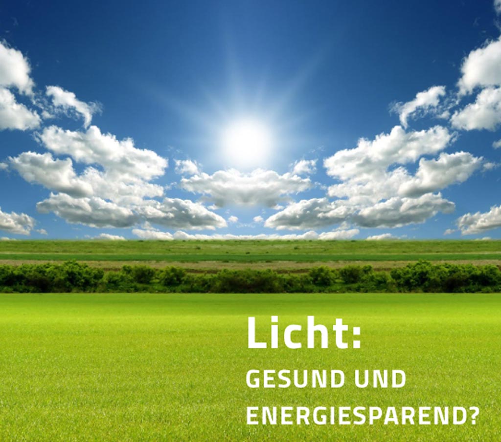 Licht-Gesund-und-Energiesparend_1024px